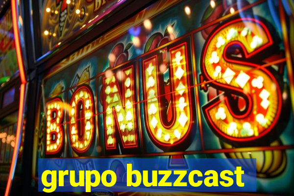 grupo buzzcast